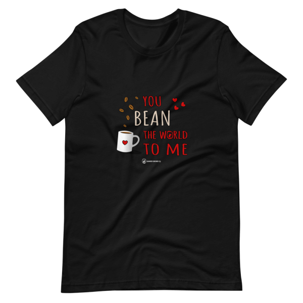 You Bean The World To Me T-Shirt Black