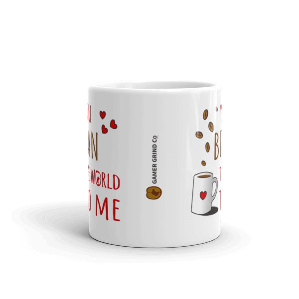 You Bean The World To Me coffee mug side view