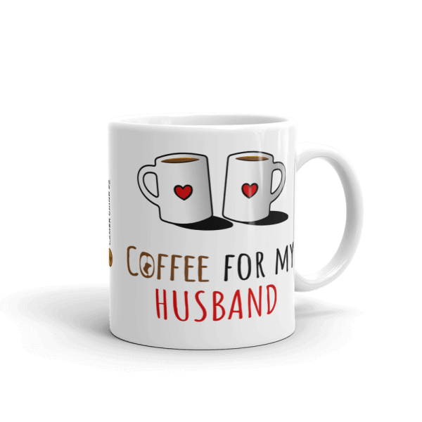 Coffee for my Husband mug